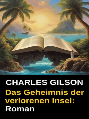 cover image of Das Geheimnis der verlorenen Insel